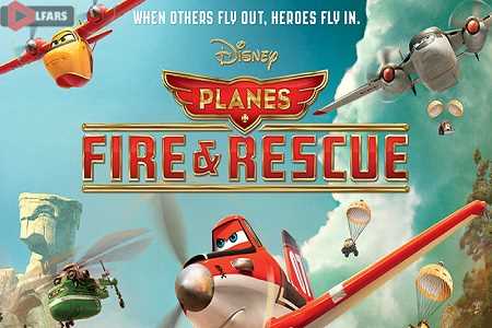 Planes: Fire & Rescue