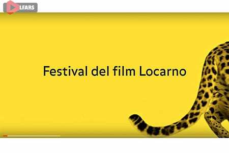 معرفی فیلم‌های افتتاحیه و اختتامیه جشنواره لوکارنو