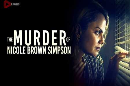 The Murder of Nicole Brown Simpson
