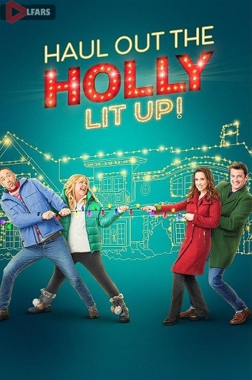 Haul Out the Holly: Lit Up