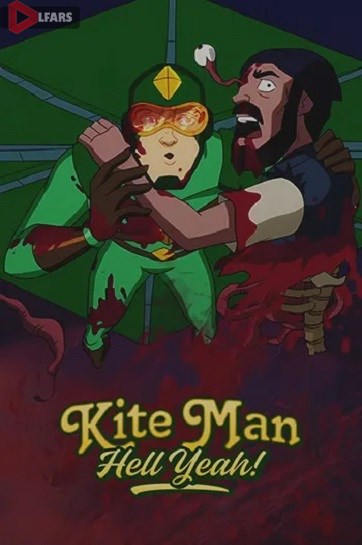 Kite Man: Hell Yeah!
