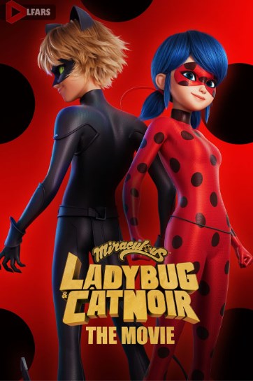 Miraculous: Ladybug & Cat Noir, the Movie