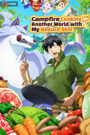 Campfire Cooking in Another World with My Absurd Skill