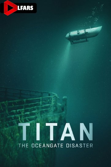 Titan: The OceanGate Disaster